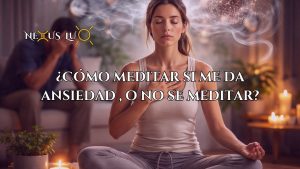 como meditar si me da ansiedad