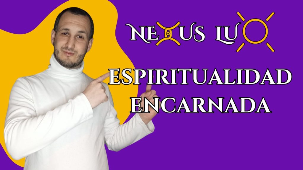 nexuslux espiritualidad encarnada